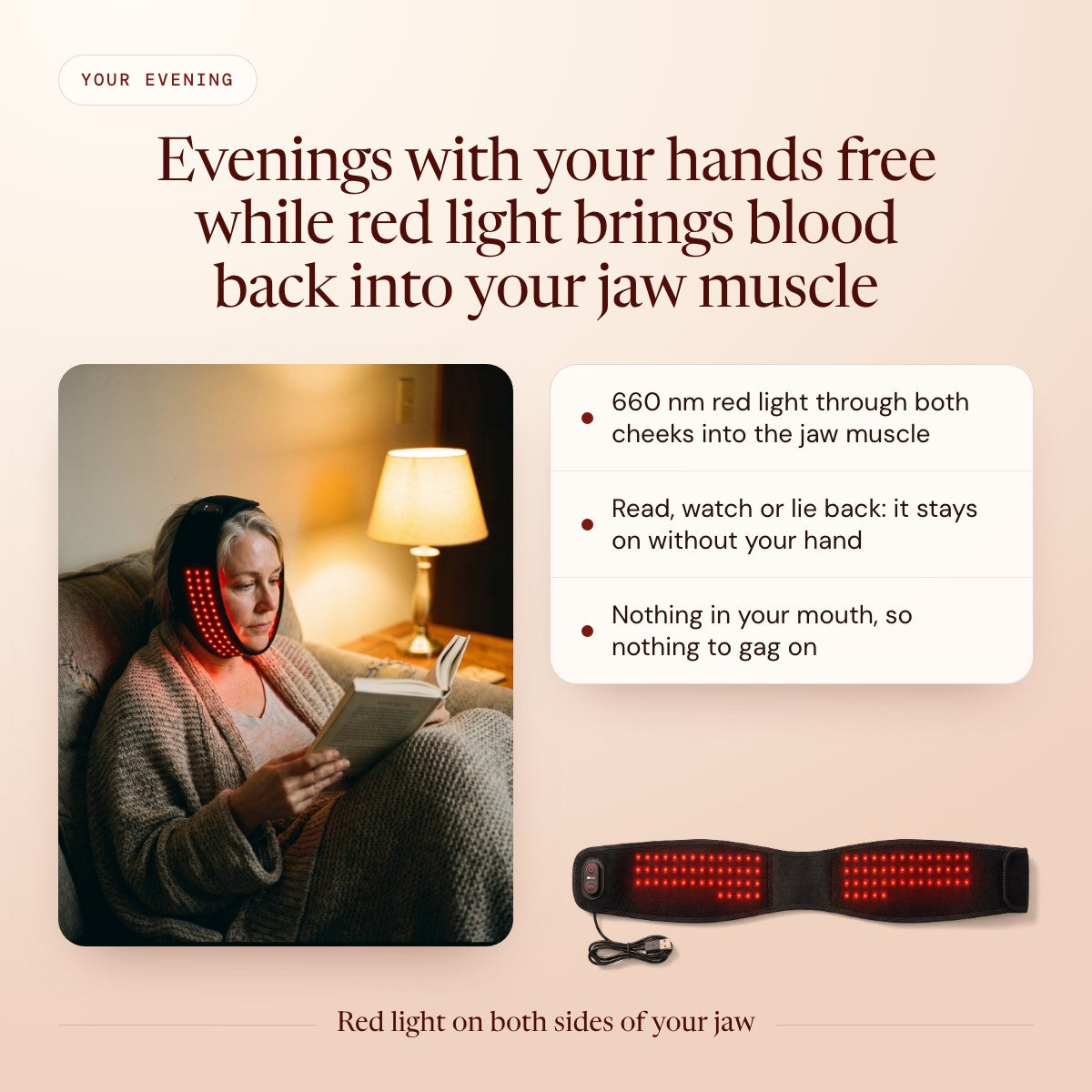 Your evening with the jaw pad